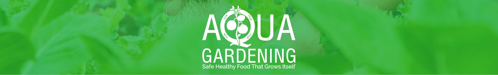 Aqua Gardening - Safe Healthy Food That Grows Itself