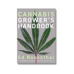 Cannabis Growers Handbook - Ed Rosenthal