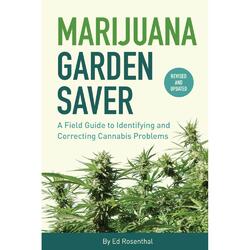 Marijuana Garden Saver - Ed Rosenthal