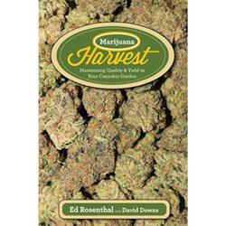 Marijuana Harvest Maximize Quality and Yields - Ed Rosenthal