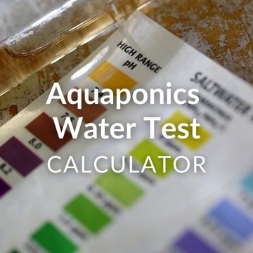 Aquaponics Water Test Calculator