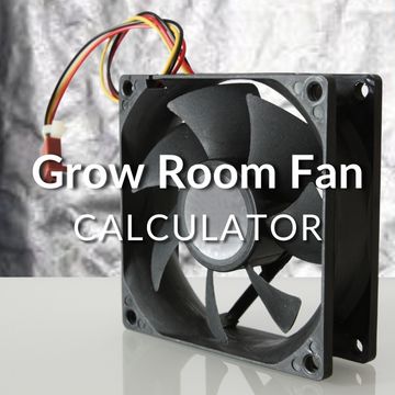 Grow Room Fan Calculator